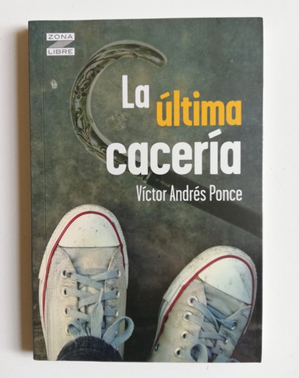 La Última Cacería - Víctor Andrés Ponce 1