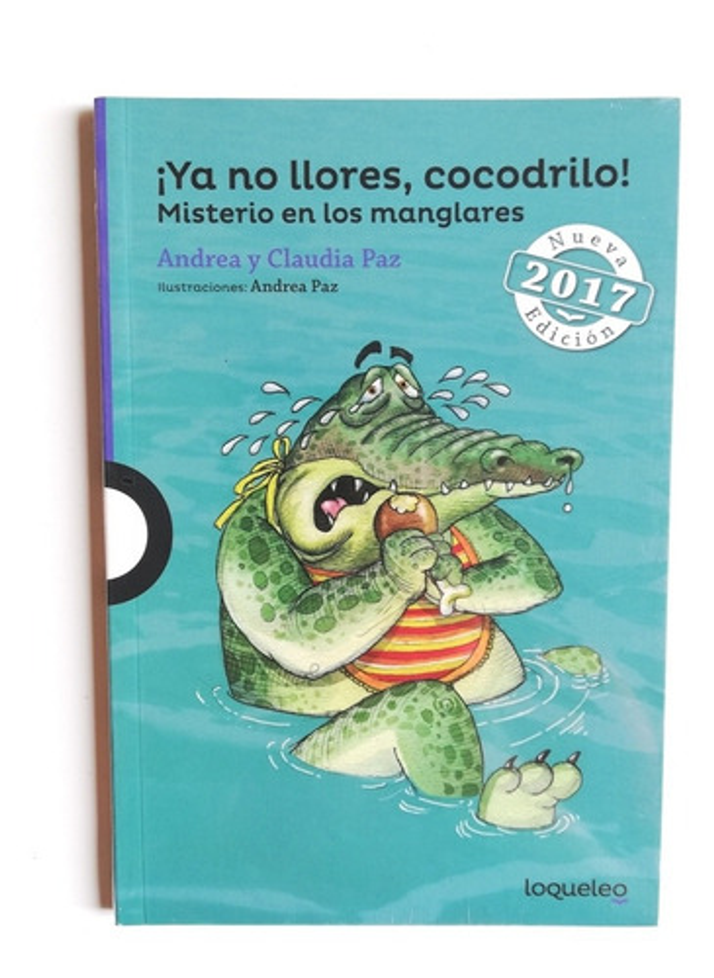 ¡ya No Llores, Cocodrilo! Misterio En Los Manglares, De Claudia Paz | Andrea Paz. Editorial Santillana, Tapa Blanda En Español 1