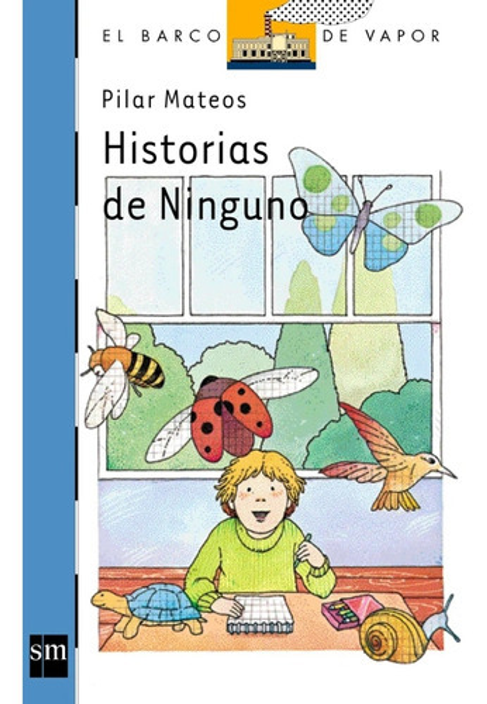 Libro Historias De Ninguno /385: Libro Historias De Ninguno /385, De Pilar Mateos. Editorial Ediciones Sm, Tapa Blanda En Castellano 1