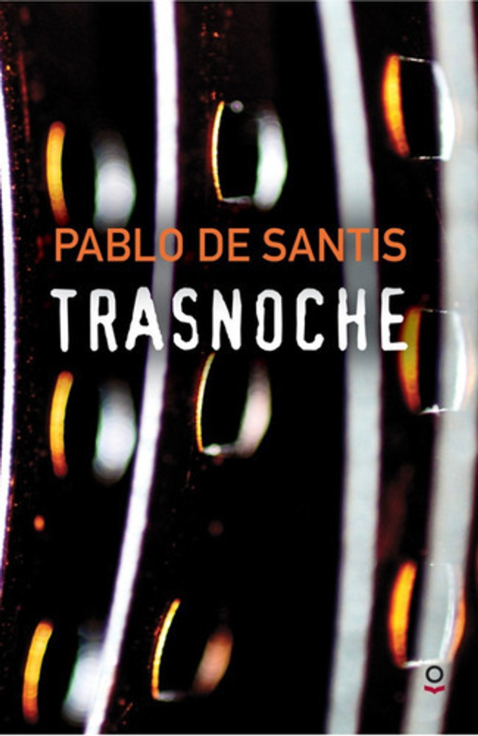 Trasnoche, De Pablo De Santis. Editorial Loqueleo, Tapa Blanda En Español 1