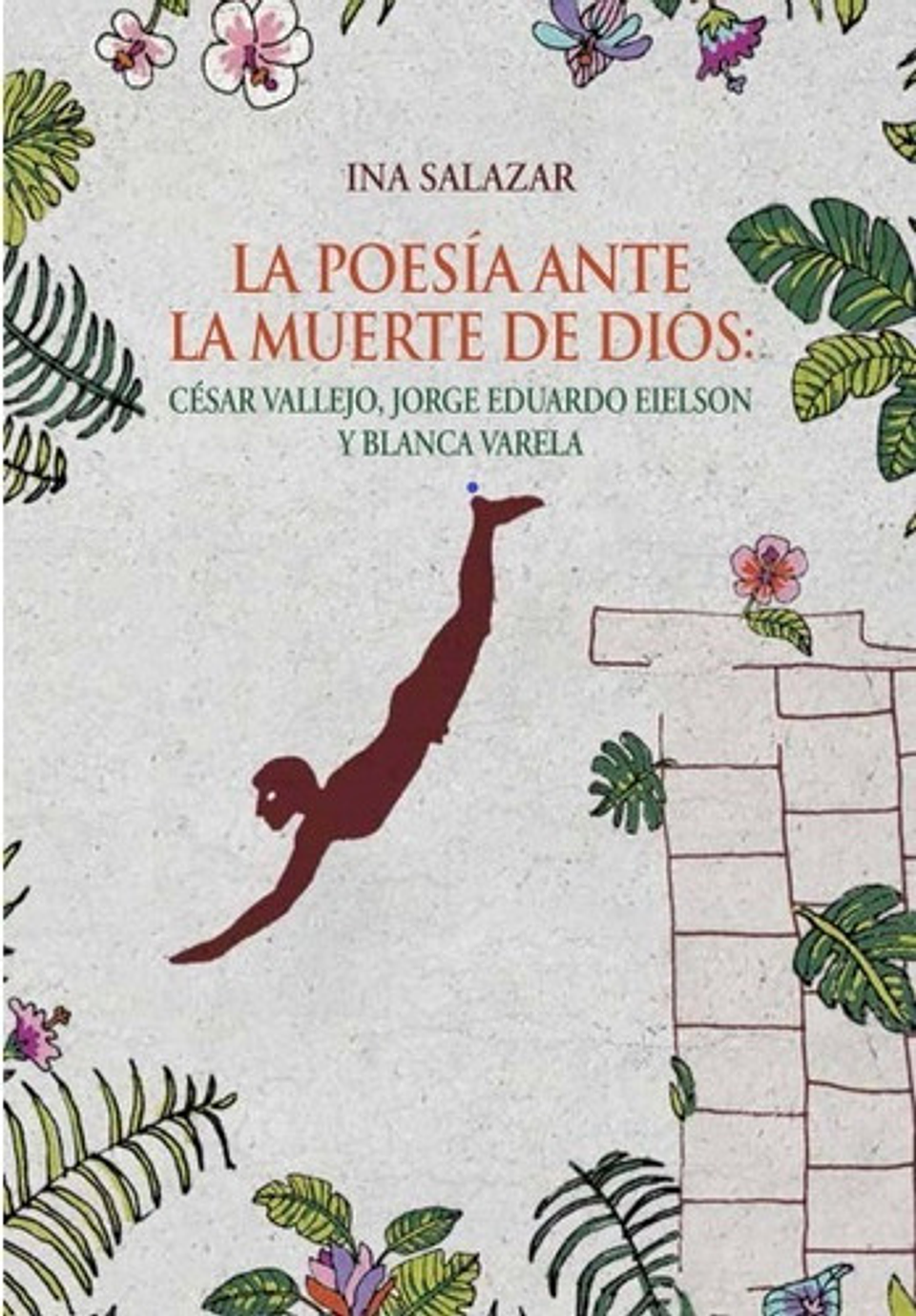 La Poesía Ante La Muerte De Dios - Ina Salazar 1