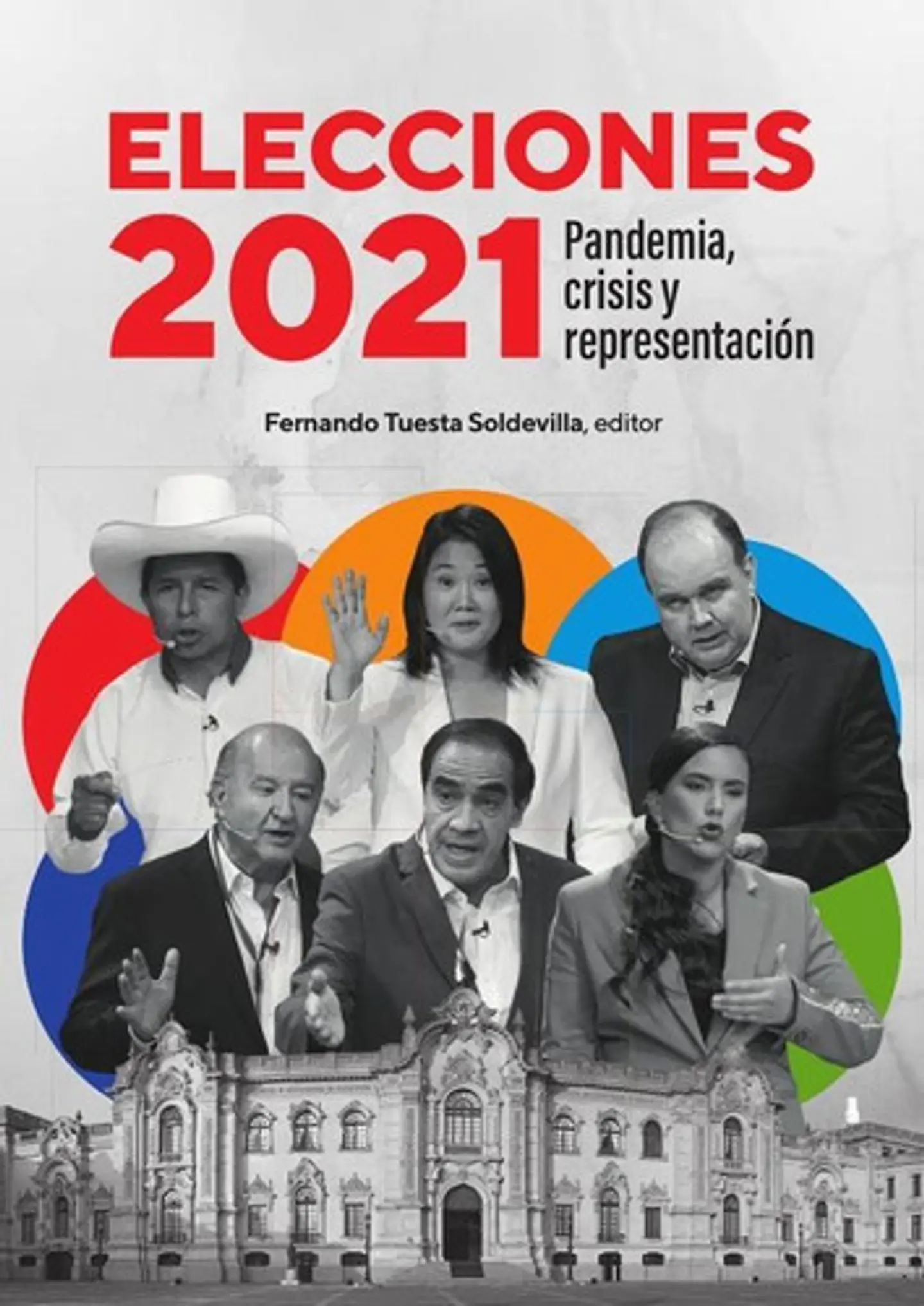 Elecciones 2021. Pandemia, Crisis Y Representación 1