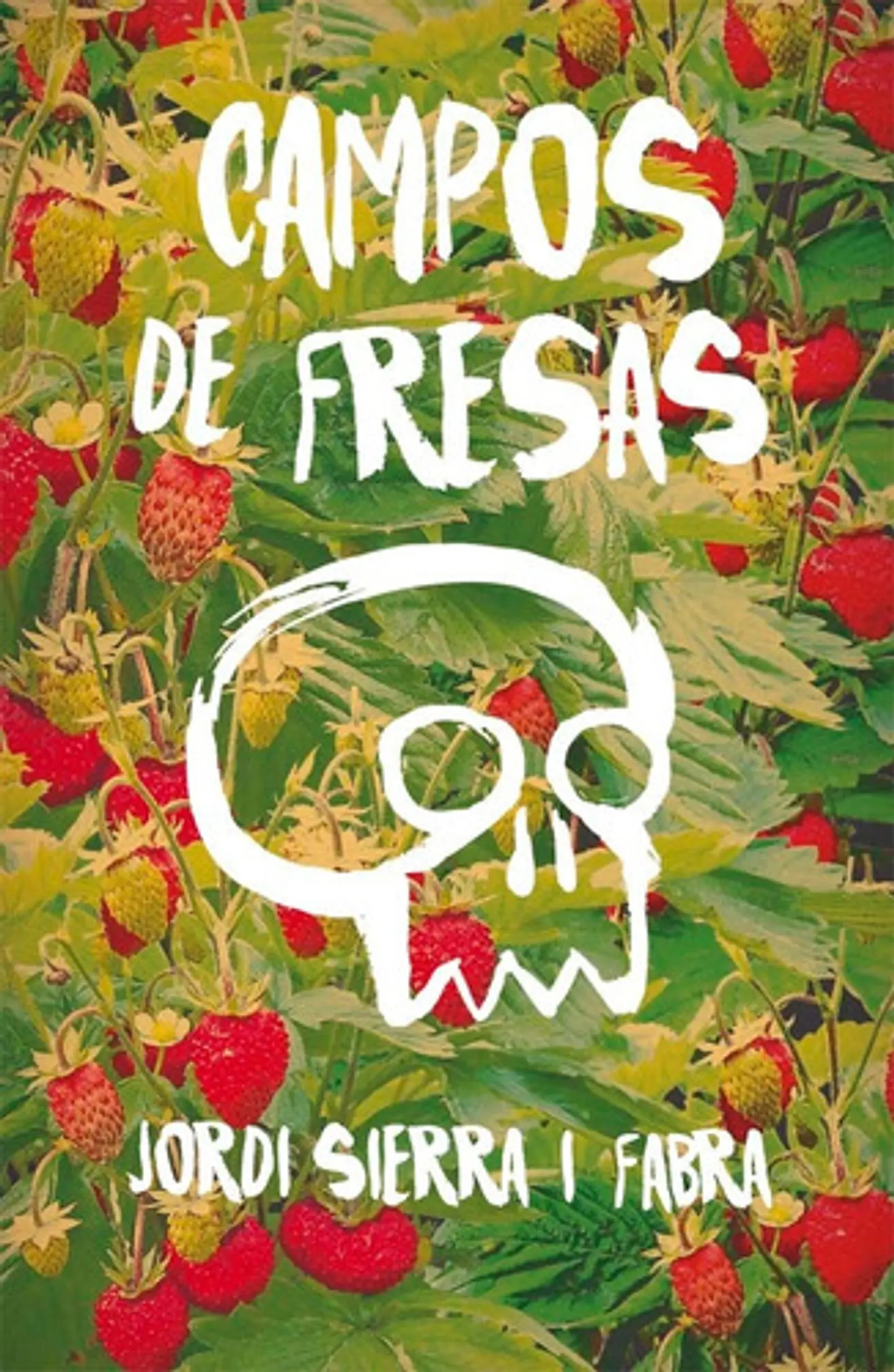 Campos De Fresas - Sierra I Fabra, Jordi 1