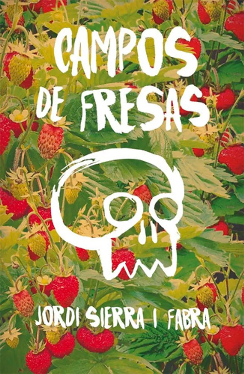Campos De Fresas - Sierra I Fabra, Jordi 1