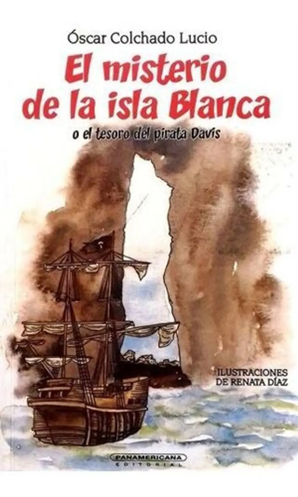 El Misterio De La Isla Blanca, De Óscar Colchado Lucio. Editorial Panamericana, Tapa Blanda En Español, 2020 1