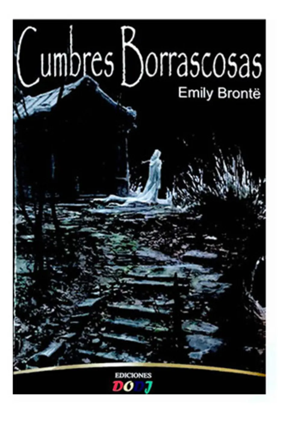 Cumbres Borrascosas - Emily Brontë 1