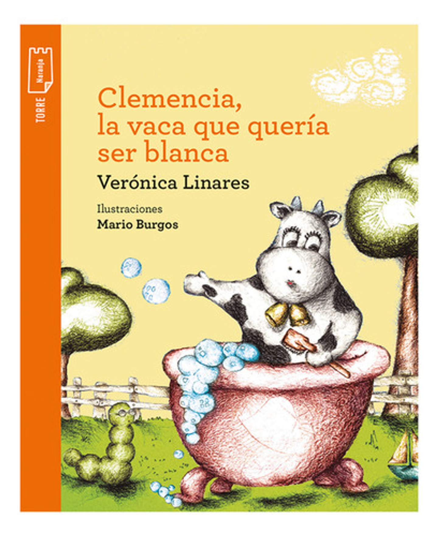 Clemencia, La Vaca Que Quería Ser Blanca, De Verónica Linares. Editorial Norma, Tapa Blanda En Español, 2016 1