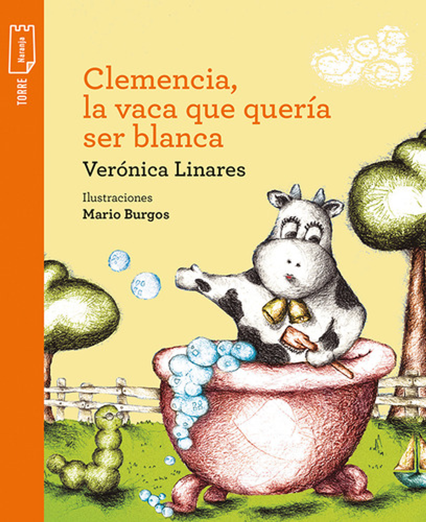 Clemencia, La Vaca Que Quería Ser Blanca, De Verónica Linares. Editorial Norma, Tapa Blanda En Español, 2016 2
