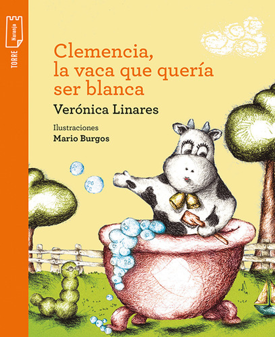 Clemencia, La Vaca Que Quería Ser Blanca, De Verónica Linares. Editorial Norma, Tapa Blanda En Español, 2016 2