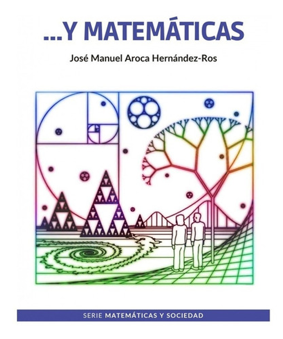 Y Matemáticas, De José Manuel Aroca Hernández- Ros. Fondo Editorial De La Pontificia Universidad Católica Del Perú, Tapa Blanda En Español, 2022 1