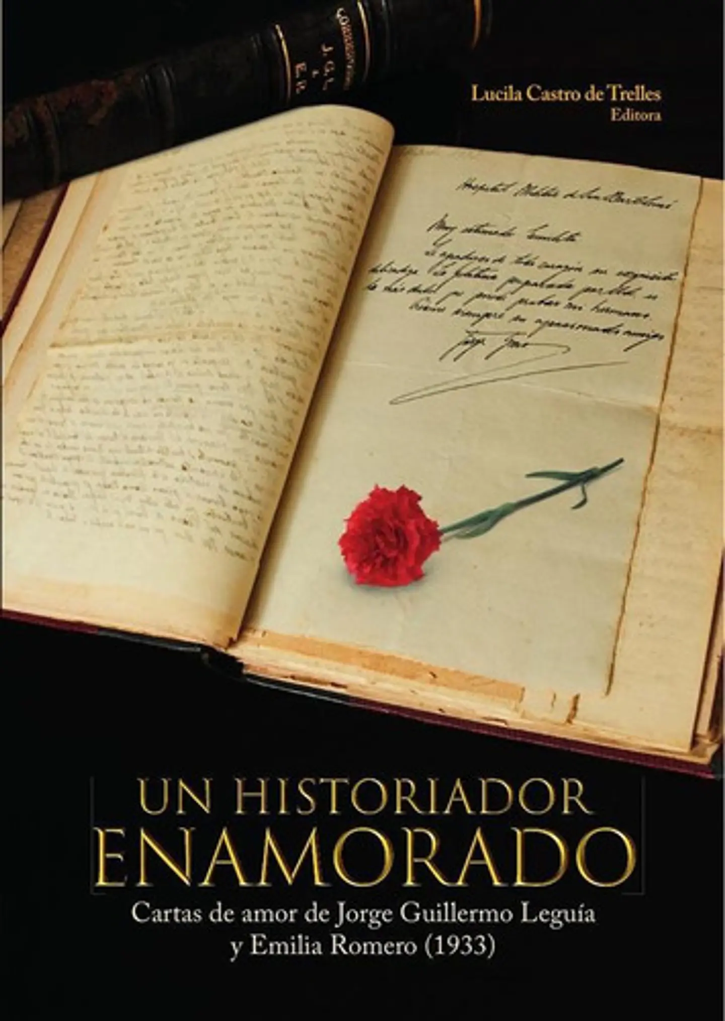Un Historiador Enamorado - Lucila Castro De Trelles 1