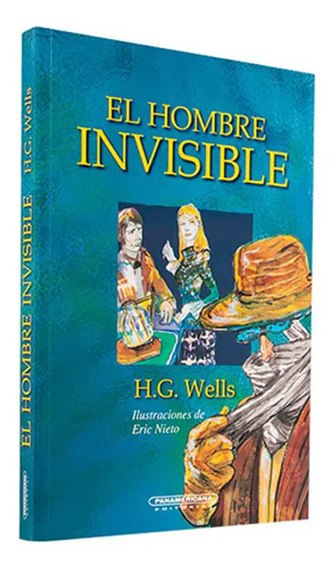 El Hombre Invisible, De Herbert George Wells. Editorial Panamericana, Tapa Blanda En Español