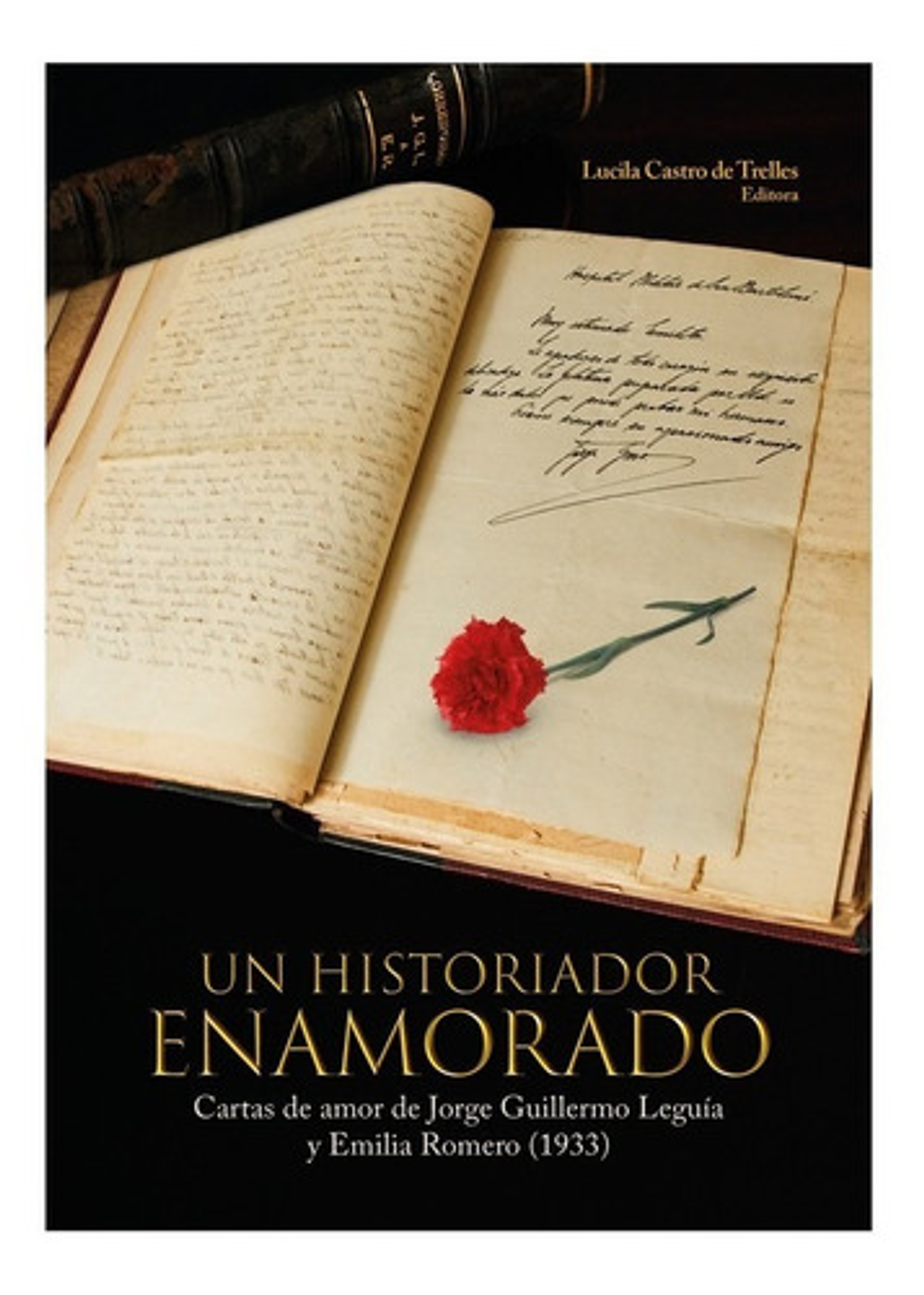 Un Historiador Enamorado - Lucila Castro De Trelles 1