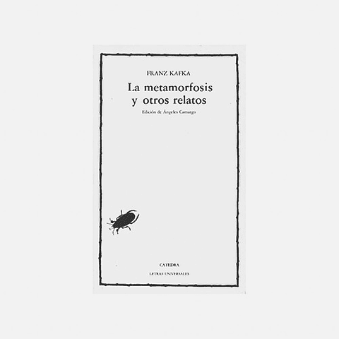 La Metamorfosis Y Otros Relatos - Franz Kafka - Cátedra