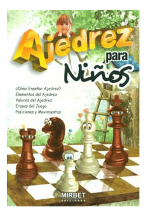 Ajedrez Para Niños - Mirbet (ediciones Mirbet)