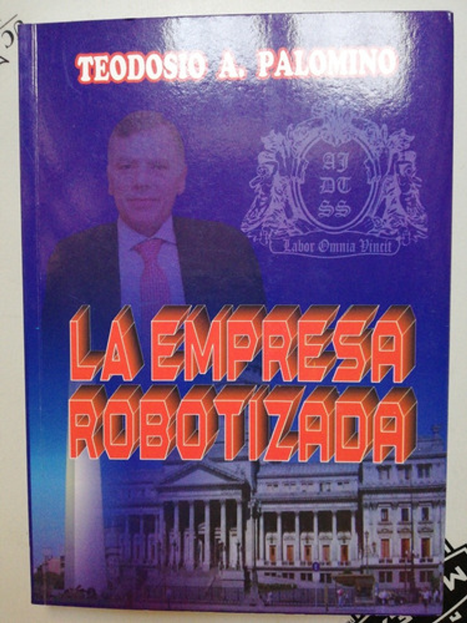 La Empresa Robotizada - Teodosio A. Palomino 1