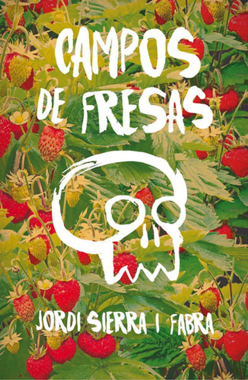 Campos De Fresas - Sierra I Fabra, Jordi 1