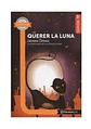 Querer La Luna - Gemma Lienas Massot  - Miniatura 1