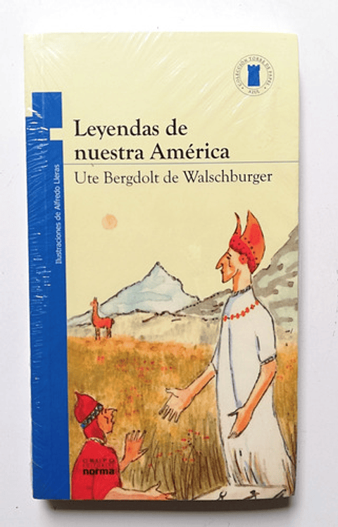 Leyendas De Nuestra América - Ute Bergdolt De Walschburger