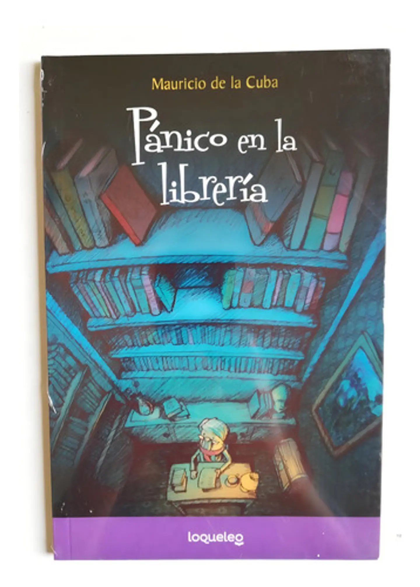 Pánico En La Librería - Mauricio De La Cuba 1