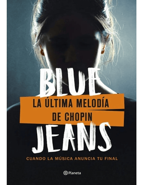 La Última Melodía De Chopin, De Jeans; Blue. Editorial Planeta, Tapa Blanda En Español, 2023