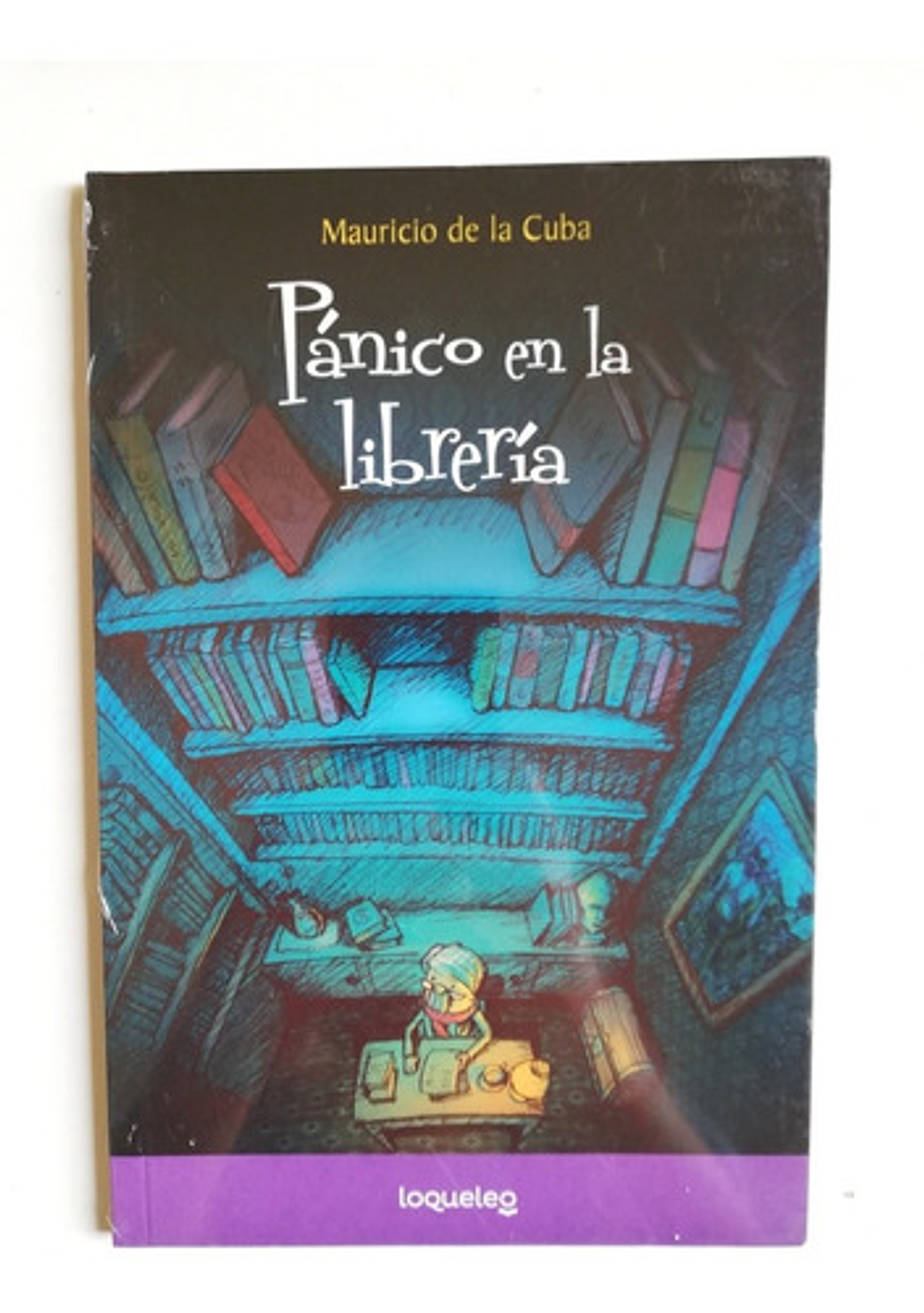 Pánico En La Librería - Mauricio De La Cuba 1
