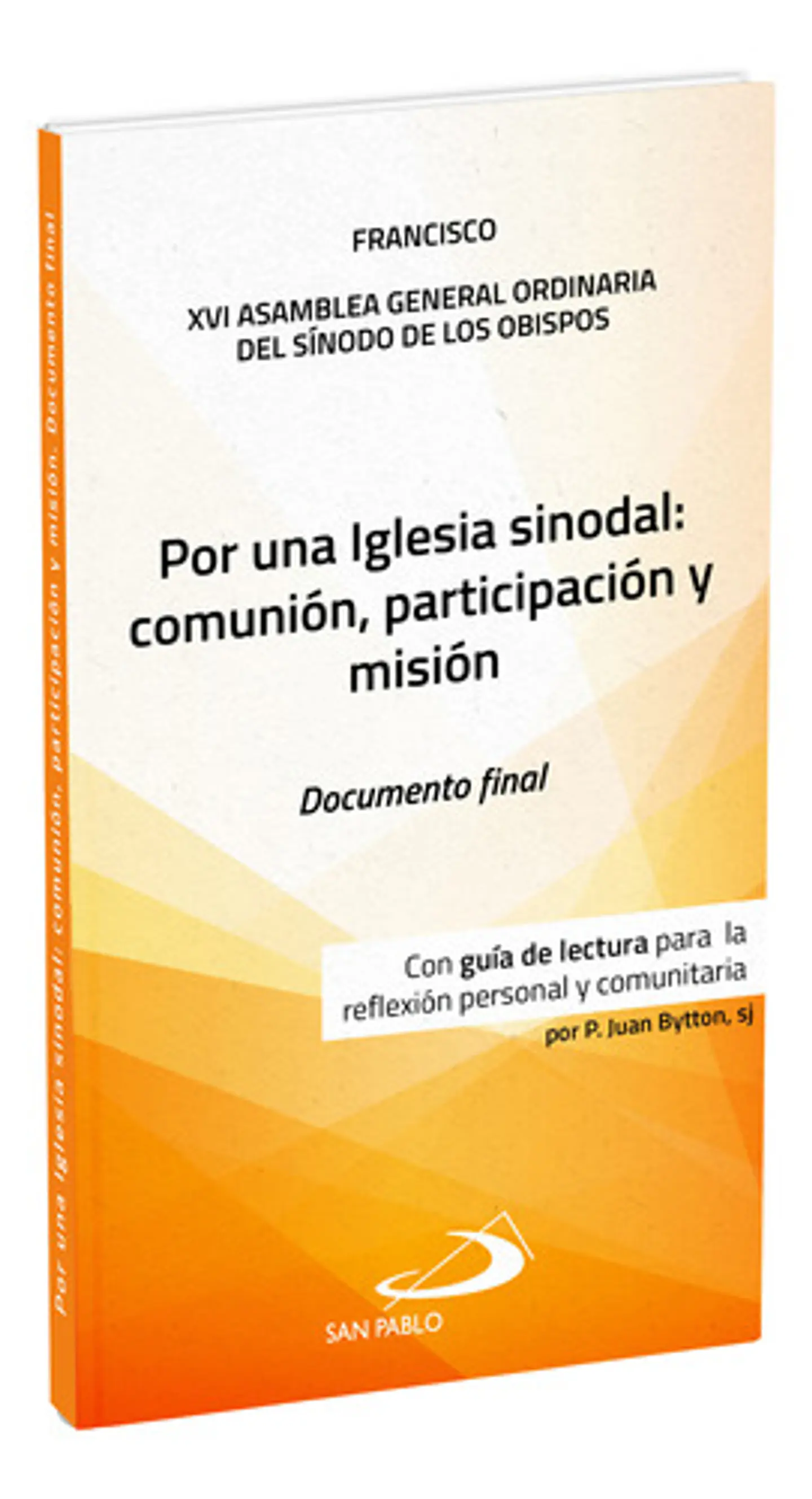 Por Una Iglesia Sinodal: Comunión, Participación Y Misión 1