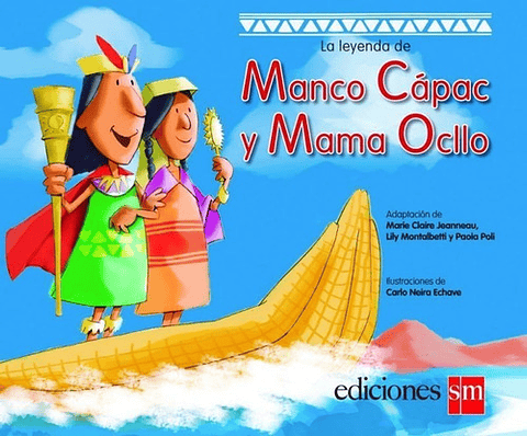 La Leyenda De Manco Cápac Y Mama Ocllo 
