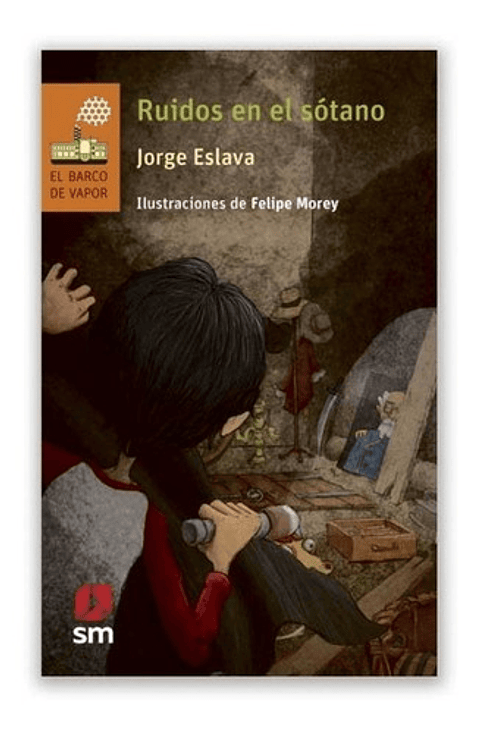 Ruidos En El Sótano, De Jorge Eslava. Editorial Editorial Sm, Tapa Blanda En Español, 2019