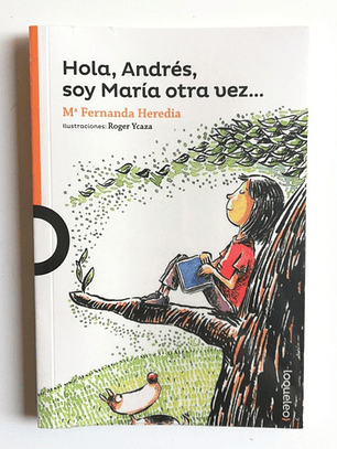 Hola Andrés, Soy María Otra Vez... - María Fernanda Heredia