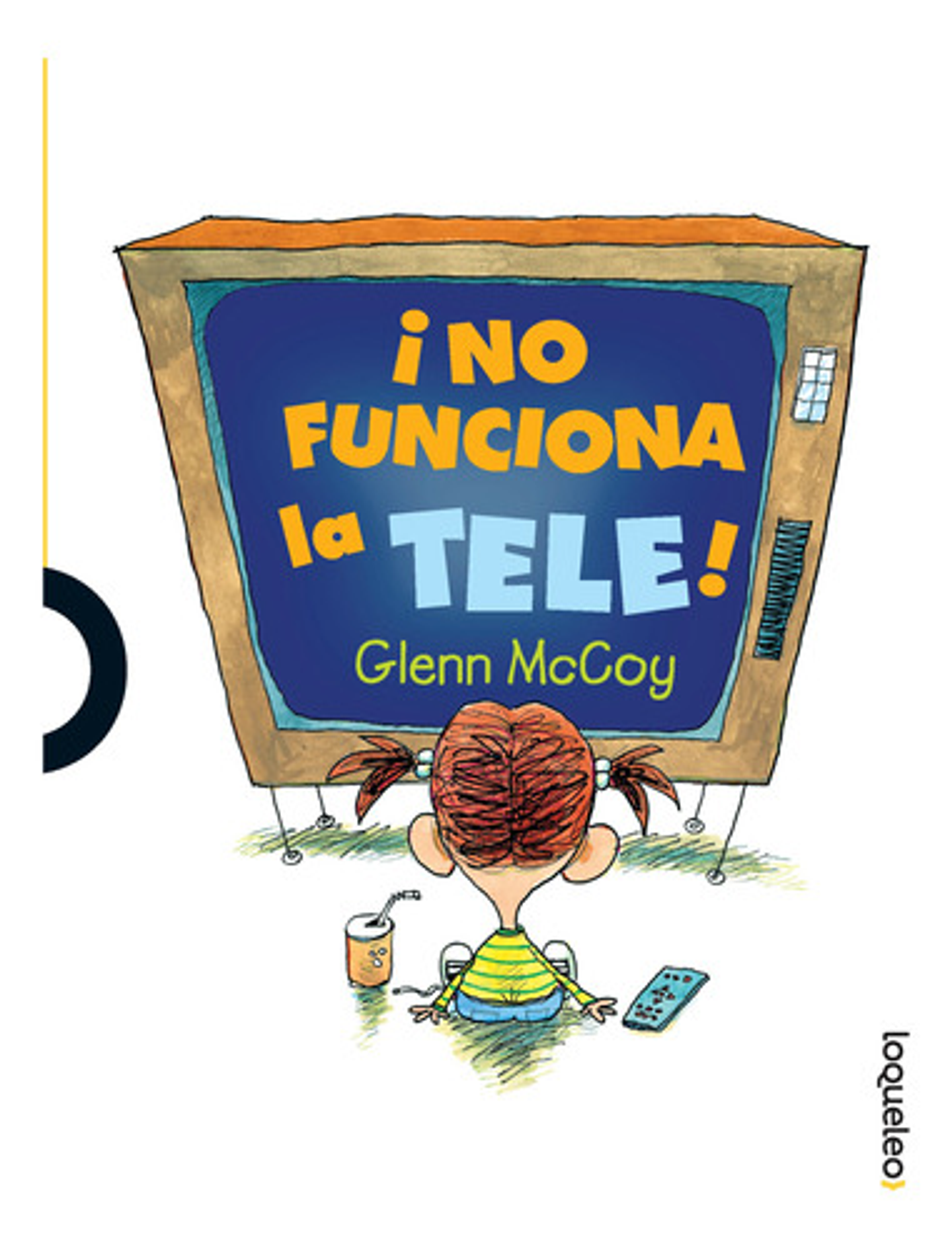 ¡no Funciona La Tele!, De Glenn Mccoy. Editorial Santillana, Tapa Blanda En Español 2