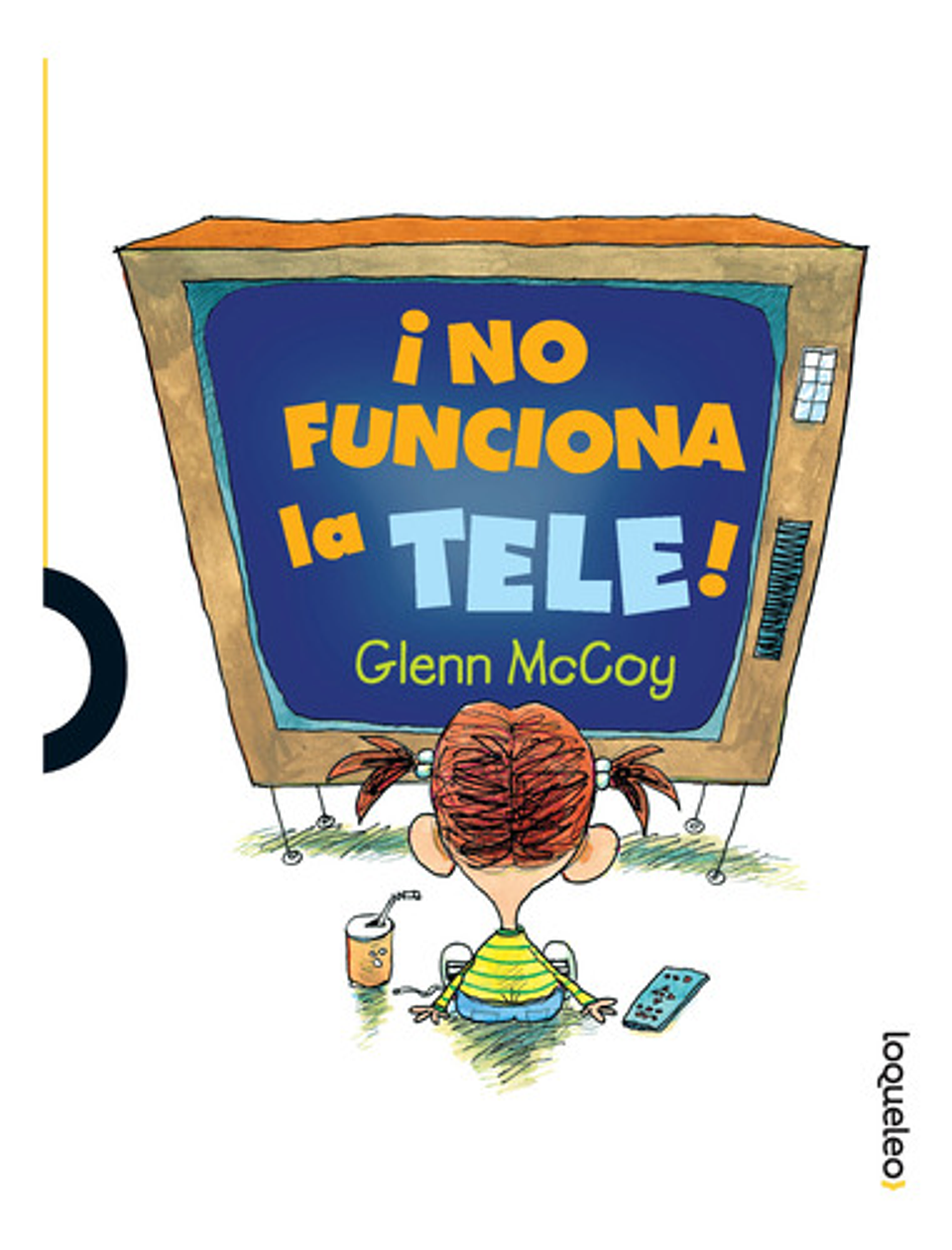 ¡no Funciona La Tele!, De Glenn Mccoy. Editorial Santillana, Tapa Blanda En Español 2