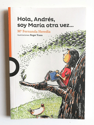 Hola Andrés, Soy María Otra Vez... - María Fernanda Heredia