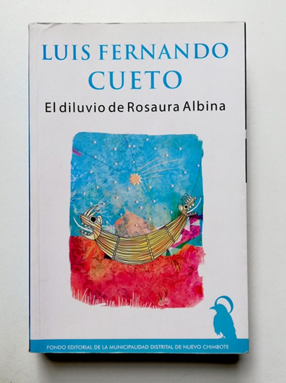 El Diluvio De Rosaura Albina - Luis Fernando Cueto  1