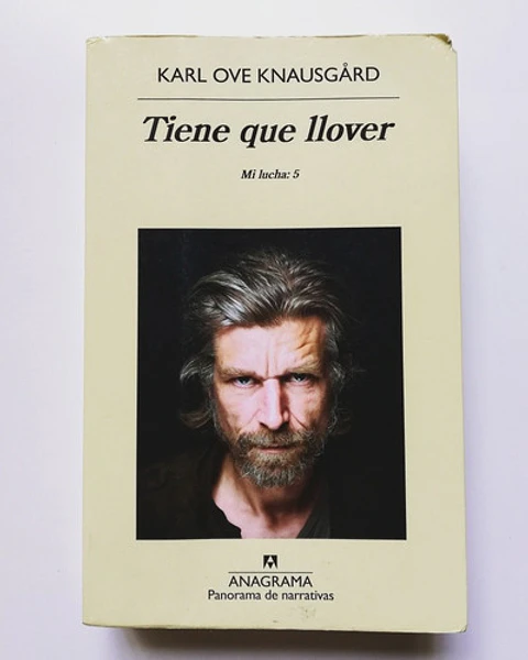 Tiene Que Llover - Karl Ove Knausgård - Mi Lucha 5