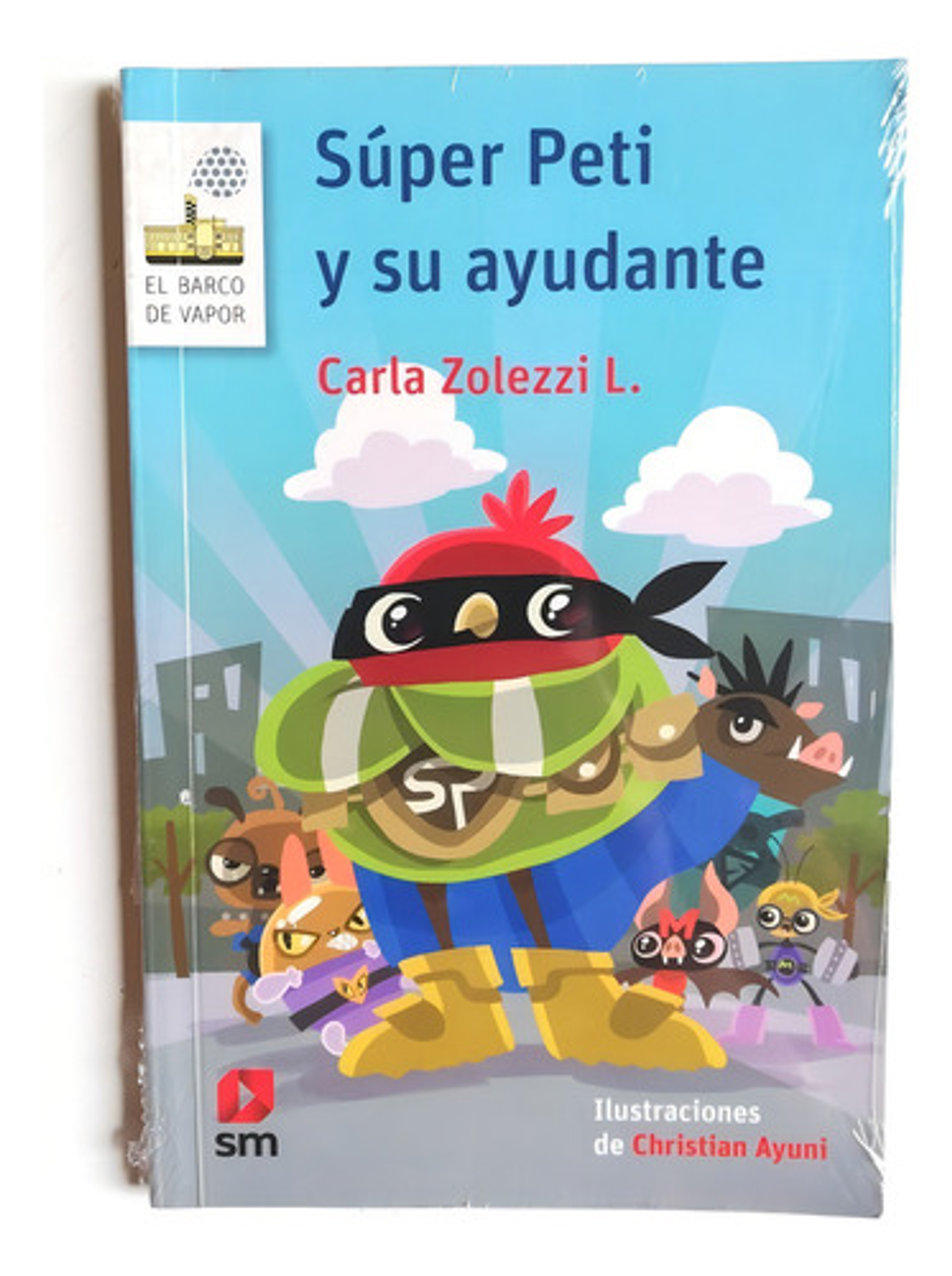 Súper Peti Y Su Ayudante, De Carla María Zolezzi López. Editorial Sm, Tapa Blanda En Español 1