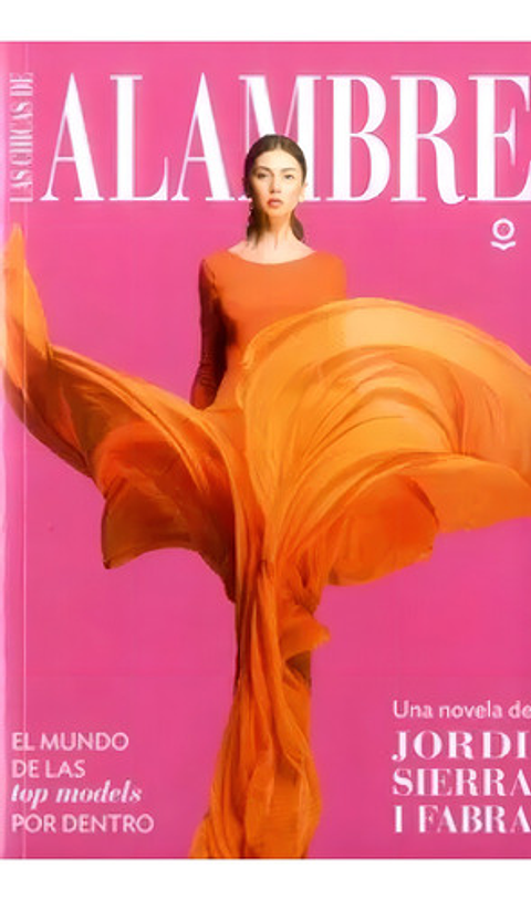 Las Chicas De Alambre: Las Chicas De Alambre, De Jordi Sierra Fabra. Editorial Loqueleo, Tapa Blanda, Edición 1 En Español, 2018