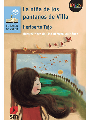 La Niña De Los Pantanos De Villa - Heriberto Tejo