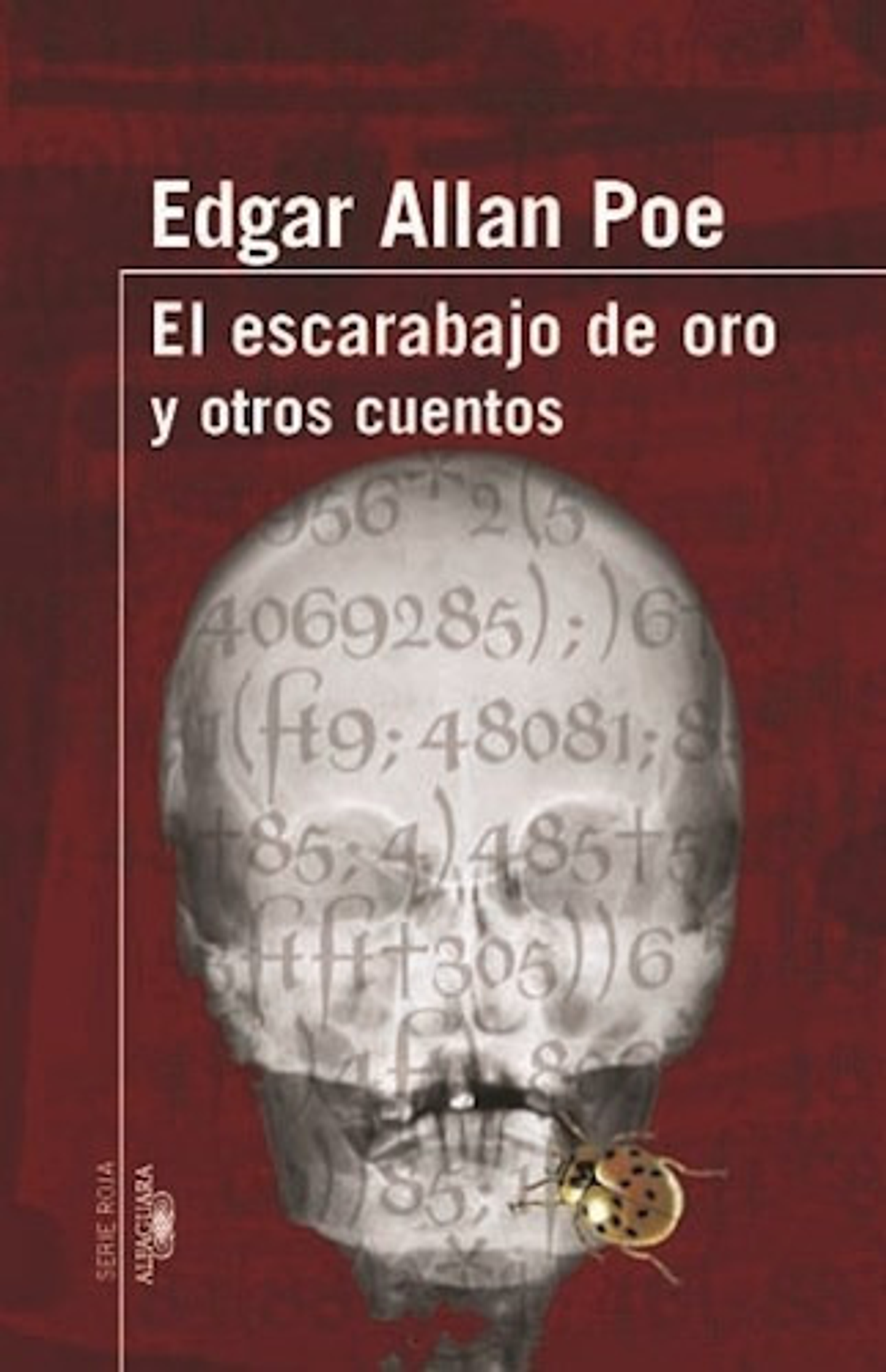 El Escarabajo De Oro Y Otros Cuentos De Edgard, De Edgard Alan Poe. Editorial Loqueleo En Español 1