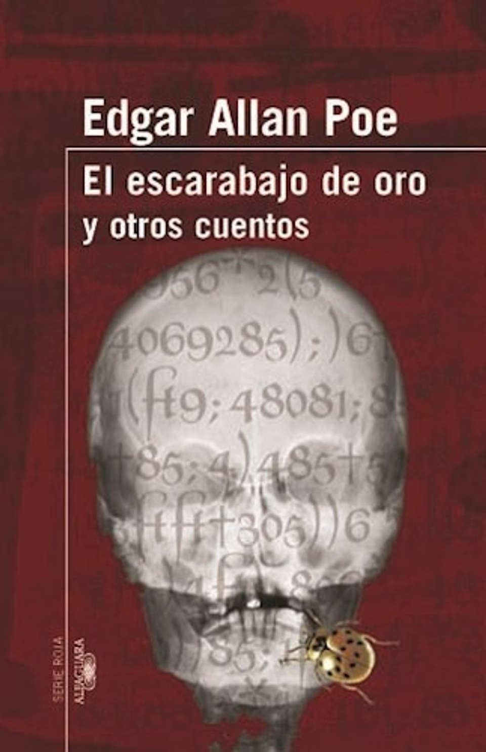 El Escarabajo De Oro Y Otros Cuentos De Edgard, De Edgard Alan Poe. Editorial Loqueleo En Español 1