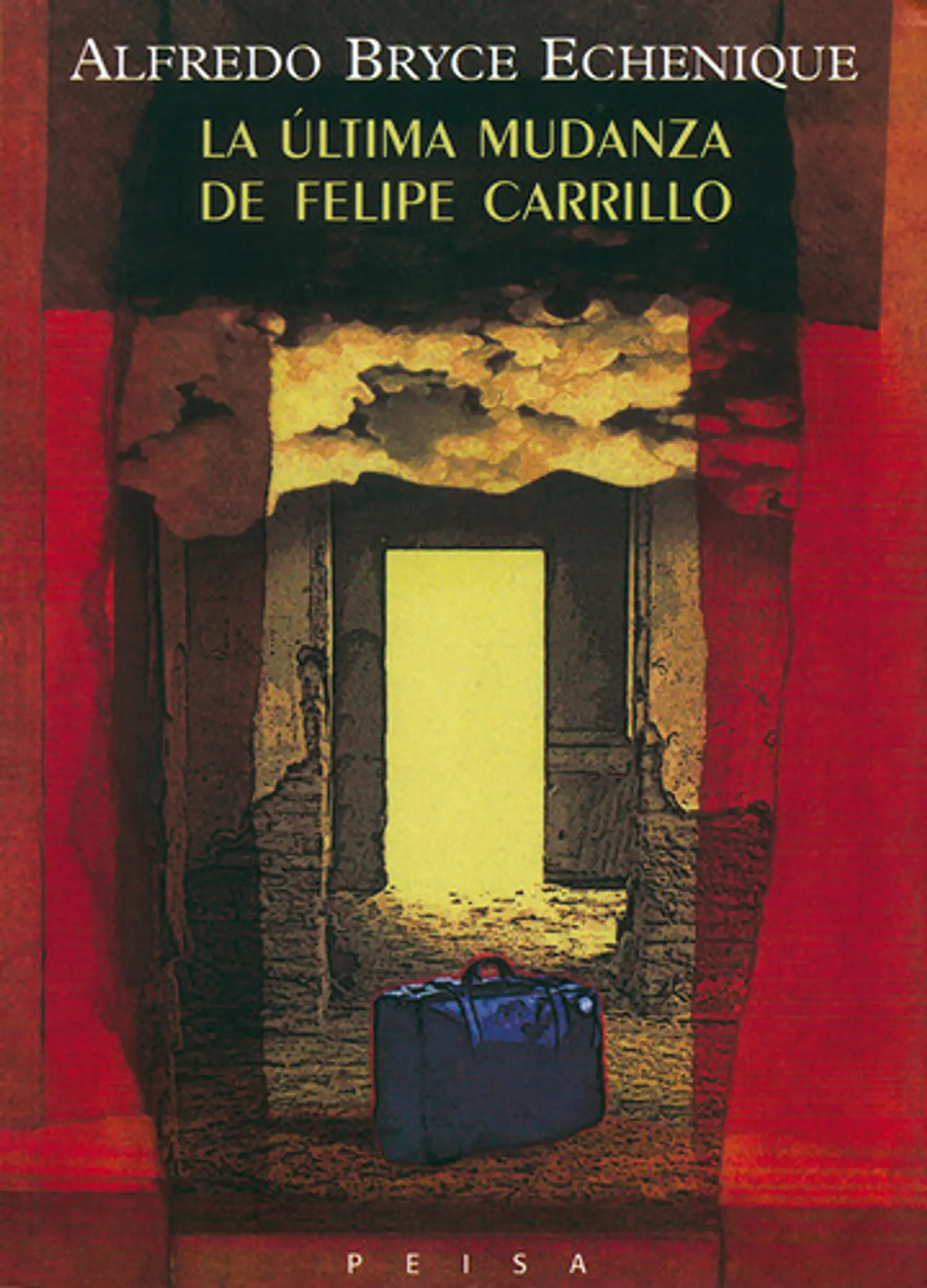 La Última Mudanza De Felipe Carrillo - A. Bryce Echenique 1