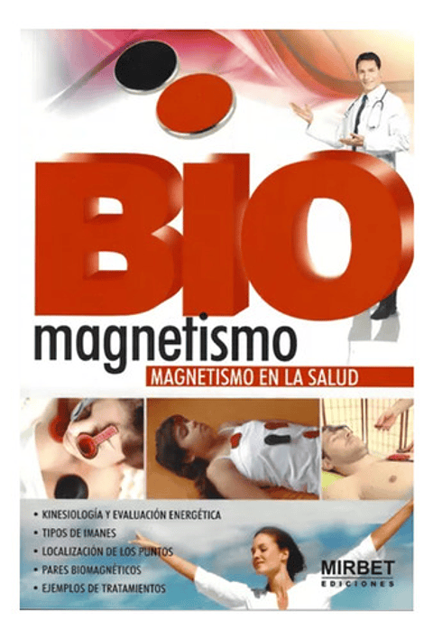 Biomagnetismo: Magnetismo En La Salud