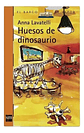 Huesos De Dinosaurio, De Anna Lavatelli. Editorial Sm, Tapa Blanda En Español - Miniatura 1