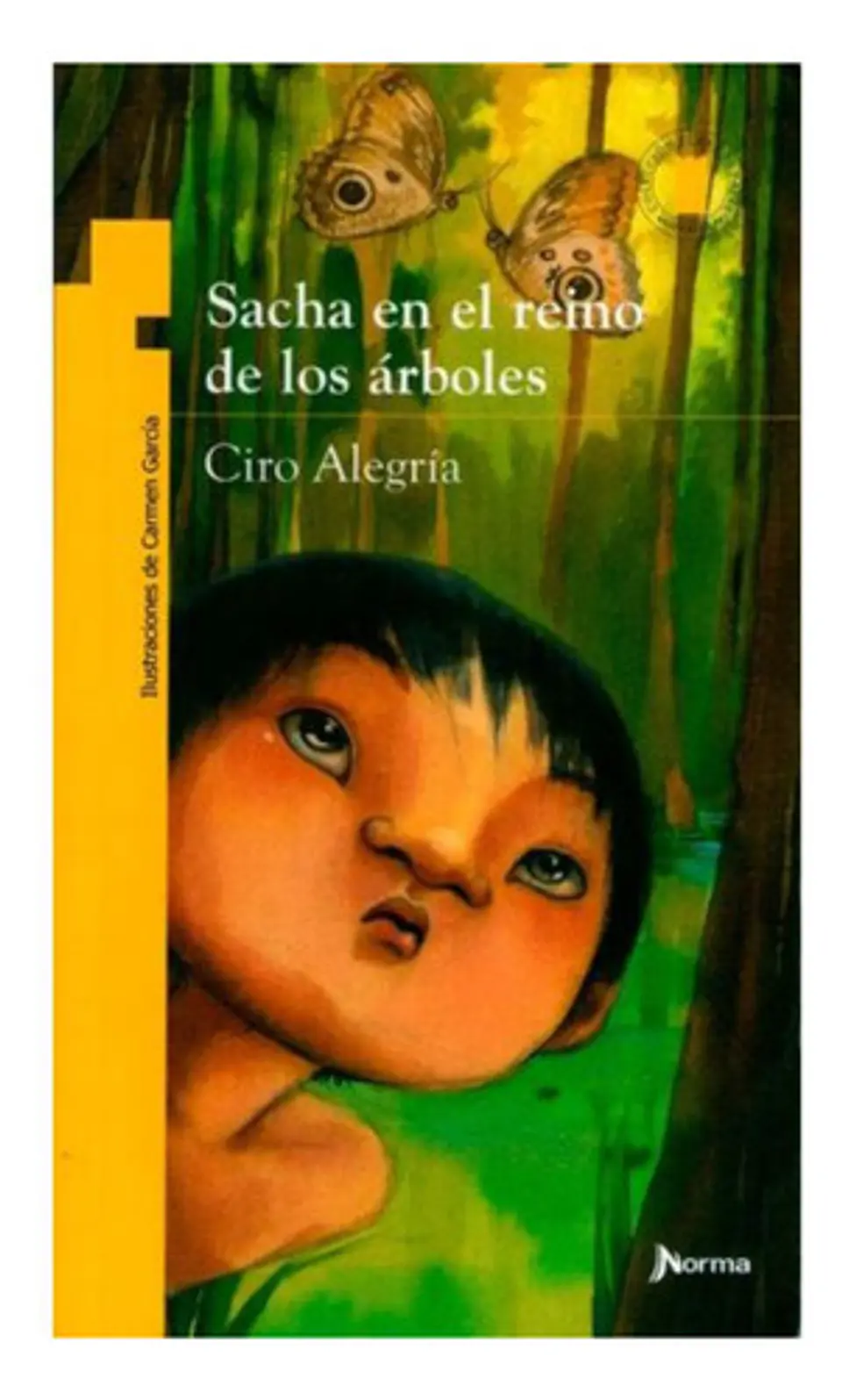 Sacha En El Reino De Los Árboles - Ciro Alegría 1