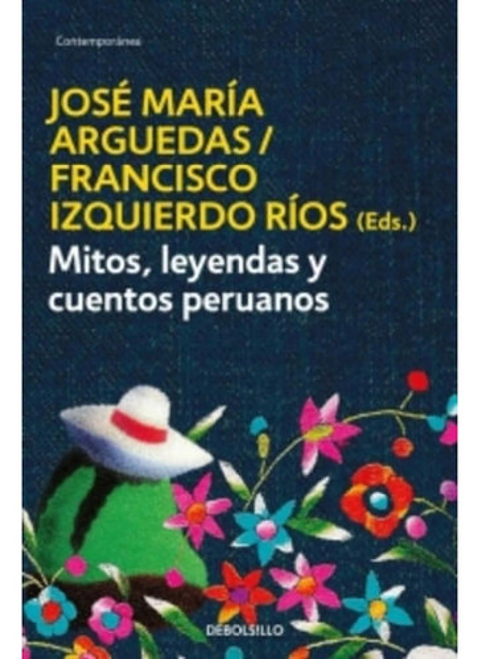 Mitos Leyendas Y Cuentos Peruanos, De Francisco Rios. Editorial Debolsillo - Random House Mondadori En Español 1