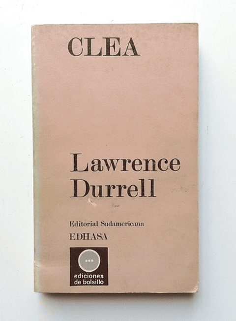Clea - Lawrence Durrell (cuarteto De Alejandría) 