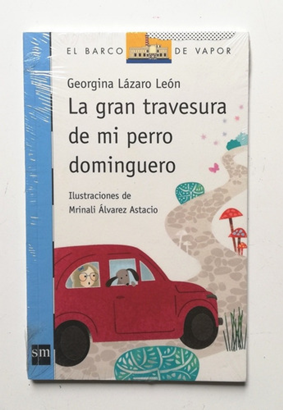 La Gran Travesura De Mi Perro Dominguero - Georgina Lázaro L 1