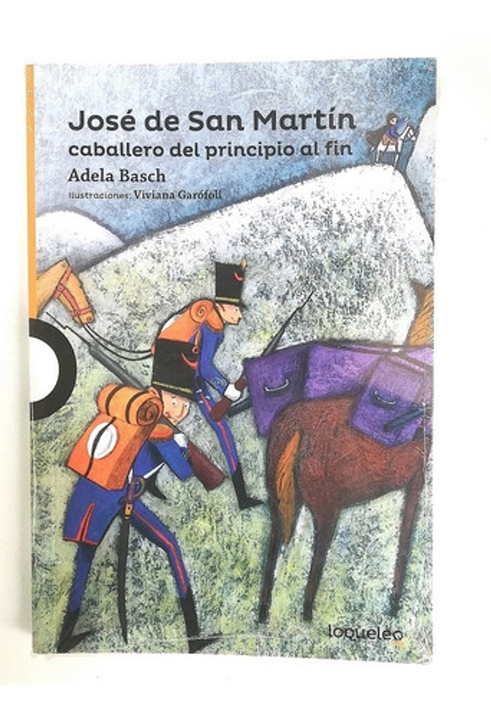 José De San Martín, Caballero Del Principio Al Fin 1