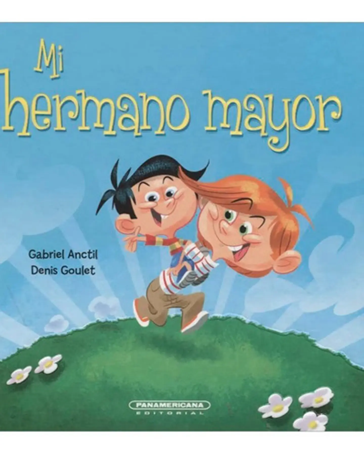 Mi Hermano Mayor - Gabriel Anctil 1