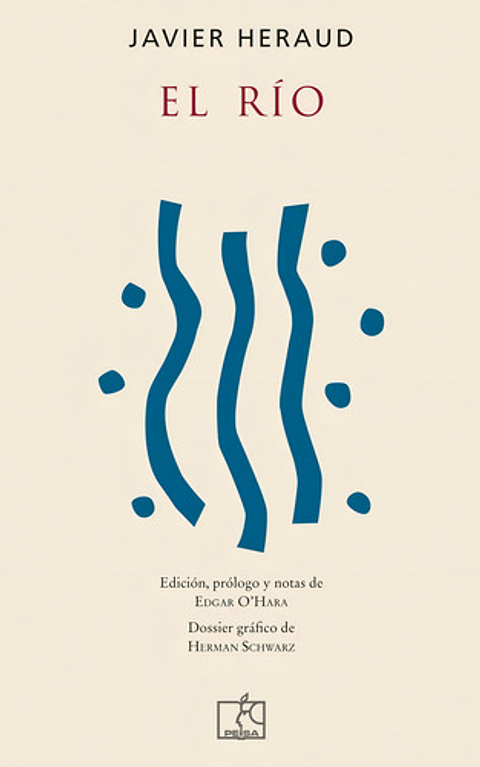 El Río, De Javier Heraud. Editorial Peisa, Edición 1 En Español